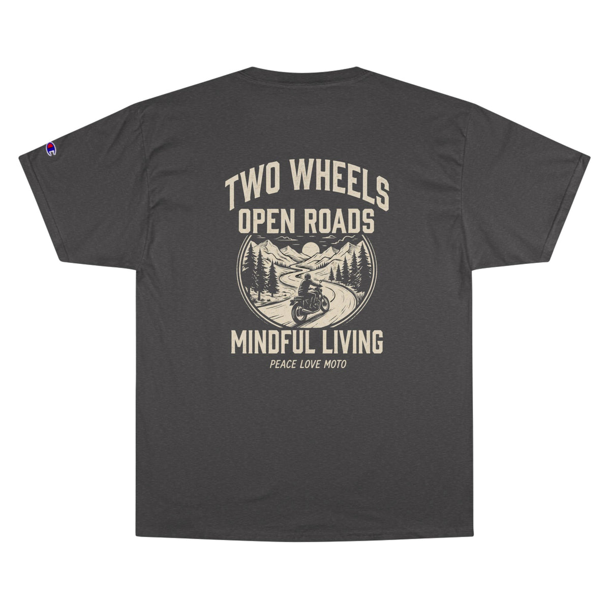 Two Wheels Open Roads Mindful Living Motorcycle T-Shirt