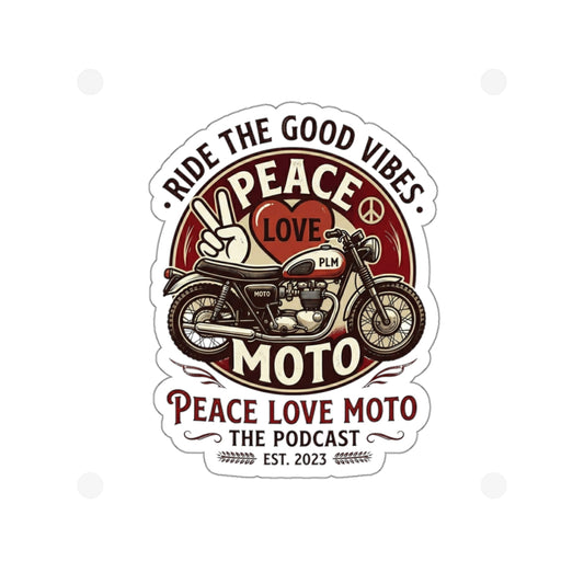 Peace Love Moto - Ride the Cool Vibes -  Die-Cut Sticker